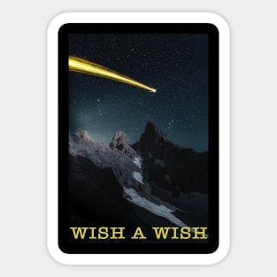 wish a wish lovely t-shirt Sticker